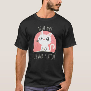 Camiseta Dito engraçado de humor de gato fofo Egal was ich