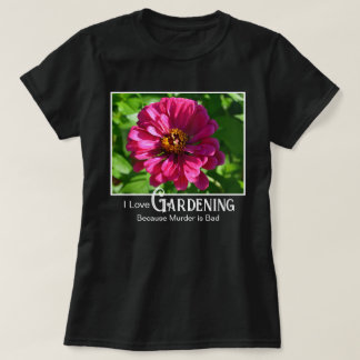 Camiseta Dito engraçado de jardinagem rosa floral zinnia ma