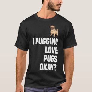 Camiseta Dito engraçado de Pug para donos de Pug como uma i