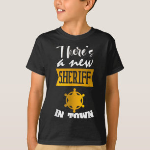 Camiseta Dito engraçado Há um novo xerife na cidade delegad