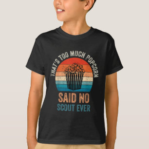 Camiseta Dito engraçado pipoca Disse Nenhum Escoteiro Já, A