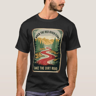 Camiseta Dito Engraçado Quando o Rio Flui Pela Estrada de T