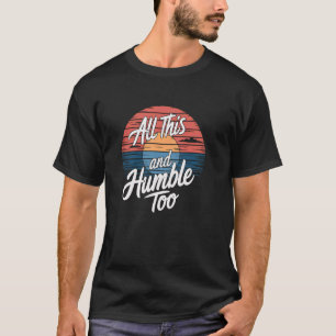 Camiseta Dito Sarcástico Engraçado Tudo Isso e Humilde Tamb