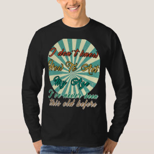 Camiseta Ditos de Pessoas antigas que não sei como agir na 