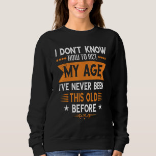 Camiseta Ditos de pessoas idosas Não sei como agir na minh
