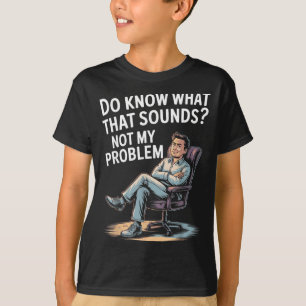 Camiseta Ditos engraçados de citações estúpidas sarcásticas