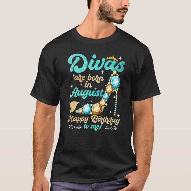 Camiseta Divas São Nasceres Em Agosto Feliz Aniversário Par (Frente)