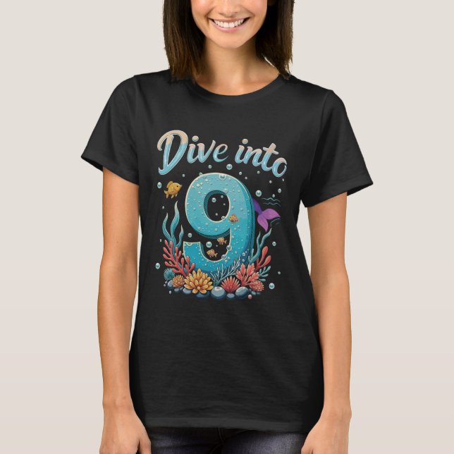 Camiseta Dive Into 9 Ocean Theme 9th Birthday or Anniversar (Frente)