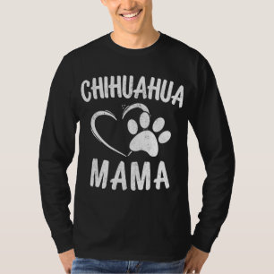 Camiseta Diversão Chihuahua Mama Gift Pet Lover Roupa Dog C