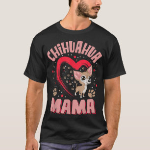 Camiseta Diversão Chihuahua Mama Pet Lover Roupa Dog Chichi