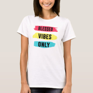 Camiseta Diversão Cristã Positiva, Bênçãos Apenas Vibes