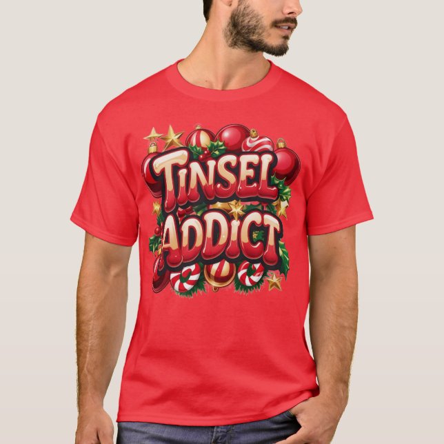 Camiseta Diversão do viciado em Tinsel (Frente)