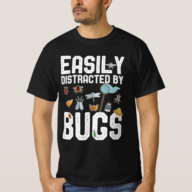 Camiseta Diversão Entomologista Dizes Facilmente Distraídas (Frente)