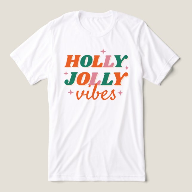 Camiseta Diversão Holly Jolly Vibes Design de Natal (Design frontal)