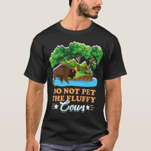 Camiseta Diversão Não Acaricie A Vaca Fofa Vaca Marrom Fofa