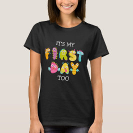 Camiseta Diversão pré-escolar É MEU PRIMEIRO DIA TAMBÉM Mãe