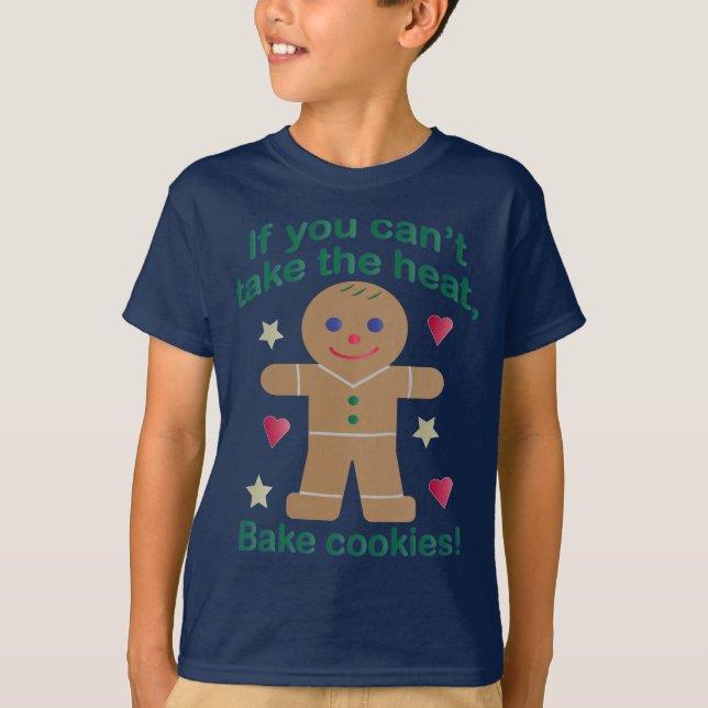 Camiseta Diversão "Se você não pode pegar o calor" Gingerpã (Frente)