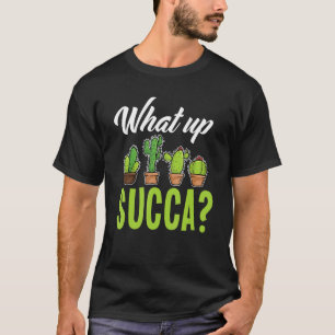 Camiseta Diversão What Up Succa Suculentas Plantas Cactus J