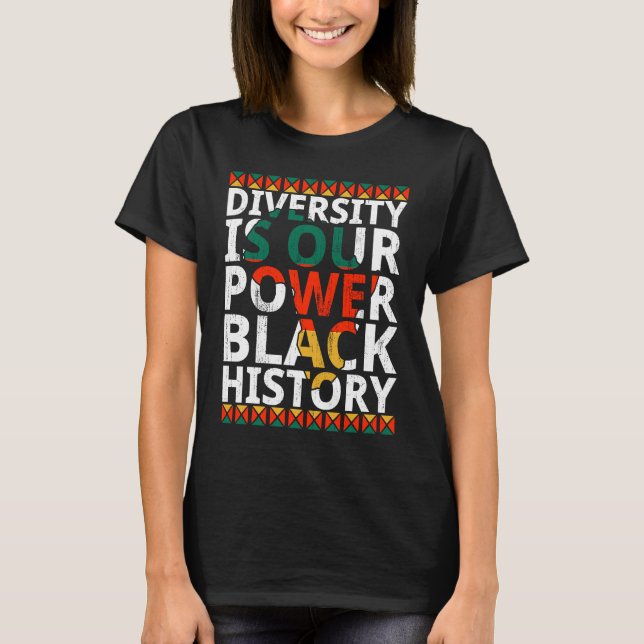 Camiseta Diversidade é o nosso poder História negra mês afr (Frente)