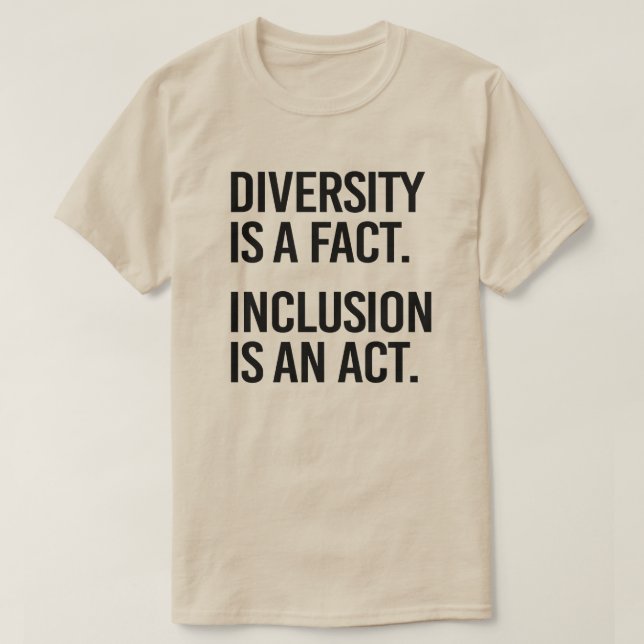 Camiseta Diversidade é um fato Inclusão é um Ato (Frente do Design)
