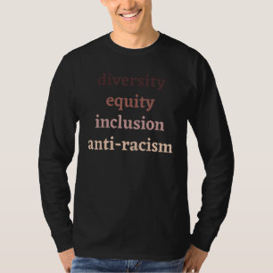 Camiseta Diversidade Equidade Inclusão Anti Racismo Protest