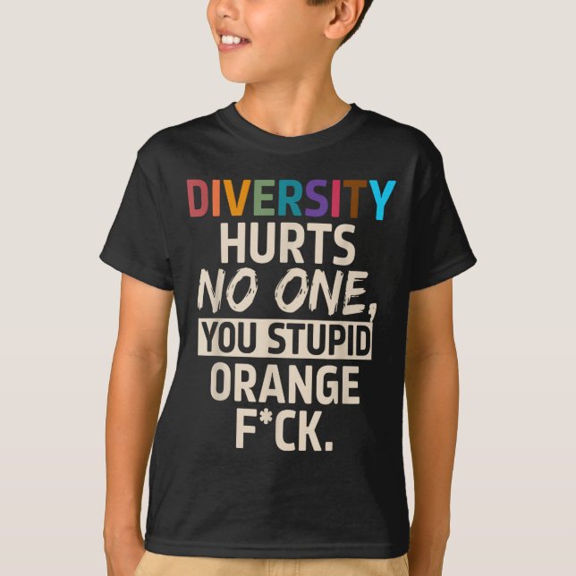 Camiseta Diversity Hurts You Stud Orange Fck Funny Slogan  (Frente)