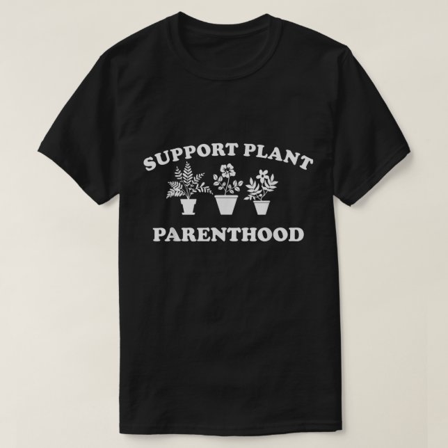 Camiseta Divertida Apoio à Paternidade de Plantas (Frente do Design)