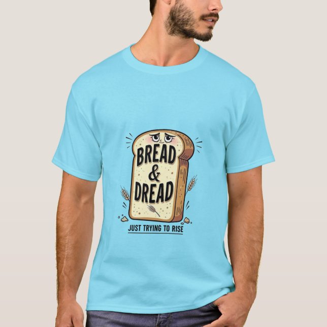 Camiseta Divertida Bread & Dread (Frente)