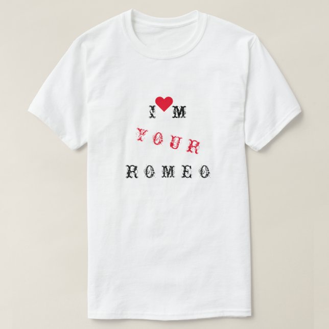 Camiseta Divertida com Texto - Eu Sou Seu Romeu (Frente do Design)
