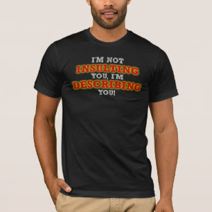 Camiseta Divertida de Descrição Ofensiva