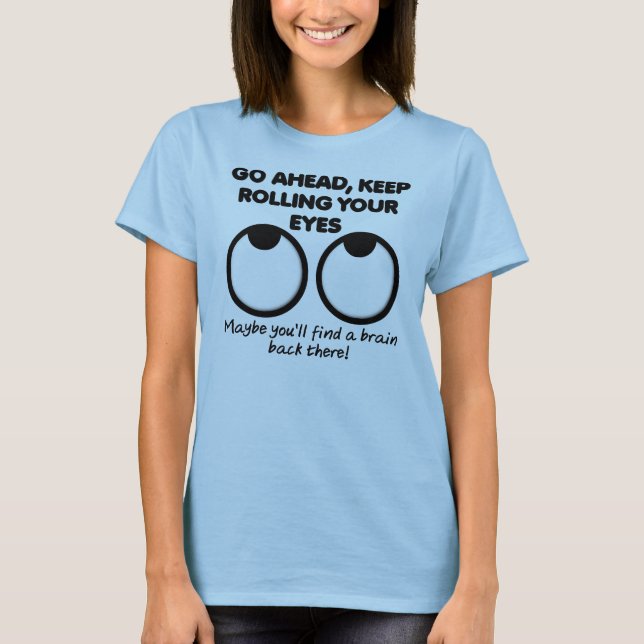 Camiseta Divertida de Quem Rola os Olhos (Frente)
