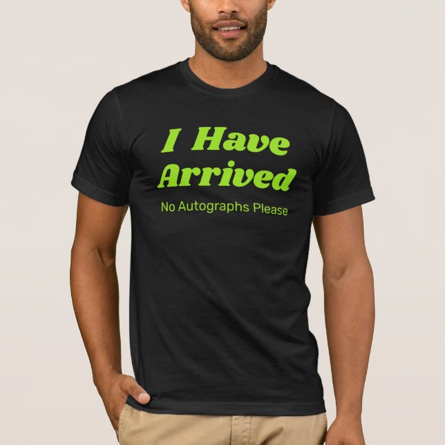 Camiseta Divertida Eu Cheguei (Frente)