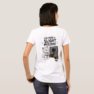 Camiseta Divertida Eu Cometi um Pequeno Erro - Gat
