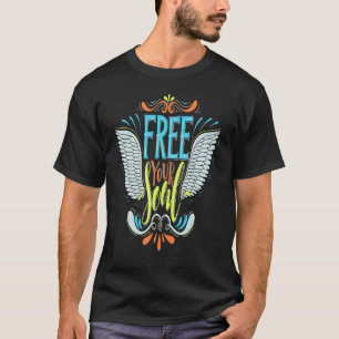 CAMISETA DIVERTIDA HIPPY GRATUITA SUA ALMA NÃO SE PREOCUPE