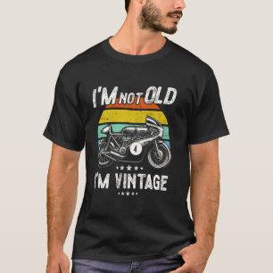 Camiseta Divertida Moto Retro Aniversário Pai. Não Estou Ve