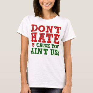 Camiseta Divertida Não Nos Odeie Porque Você Não é