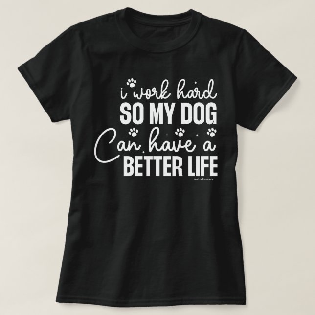 Camiseta Divertida para Amantes de Cães - Trabalhe (Frente do Design)