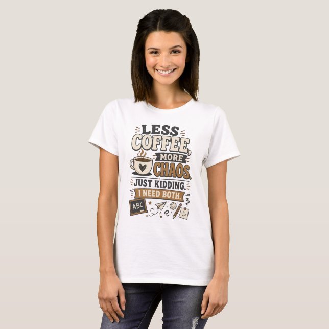 Camiseta Divertida para Professores Menos Café Mai (Frente Completa)