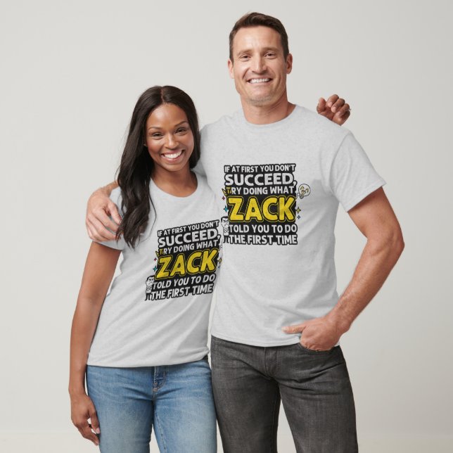Camiseta Divertida Zack Mandou Você Fazer (Unissex)