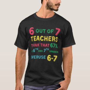 Camiseta Divertido 67 Professor Professor de Ensino Médio 6