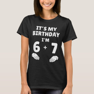 Camiseta Divertido 6 7 Aniversário de 13 anos - 13º Anivers