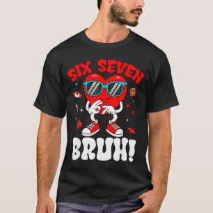 Camiseta Divertido 6 7 Meme 67 Seis Sete Bruh Coração do Di