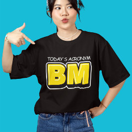 Camiseta Divertido Acrônimo de Hoje Tipografia em Negrito