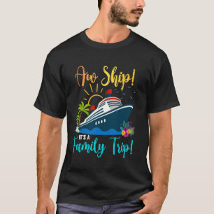 Camiseta Divertido Ah Navio É Uma Viagem Familiar Cruzeiro 