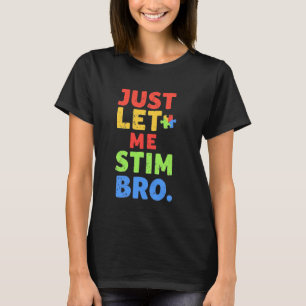 Camiseta Divertido Autista Só Deixe-me Estimular Irmão Cons