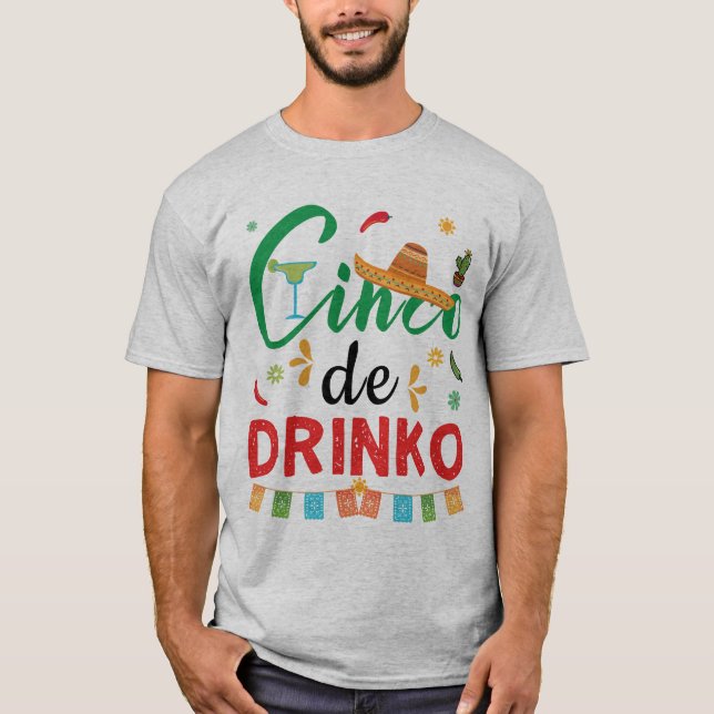 Camiseta Divertido Cinco de Drinko Cinco de Mayo Presente B (Frente)