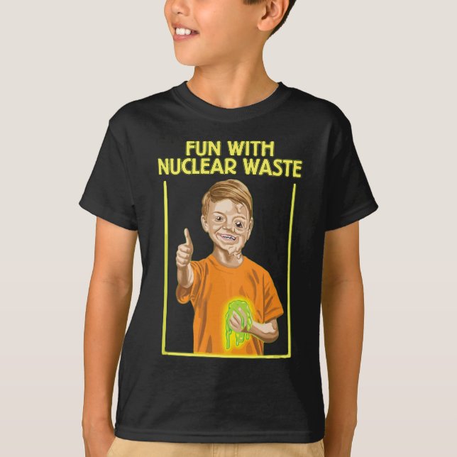Camiseta Divertido Com A Fundição De Resíduos Nucleares - H (Frente)
