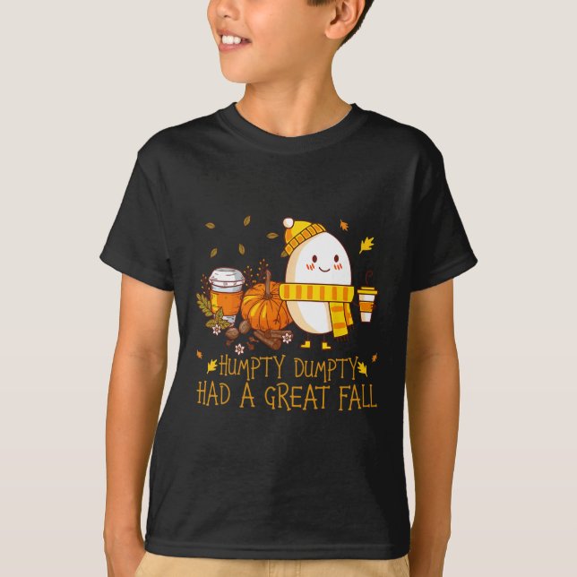 Camiseta Divertido E Humpty, Teve Uma Queda De Excelente (Frente)