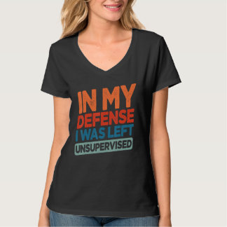 Camiseta Divertido Em Minha Defesa Eu Fui Deixado Sem Super