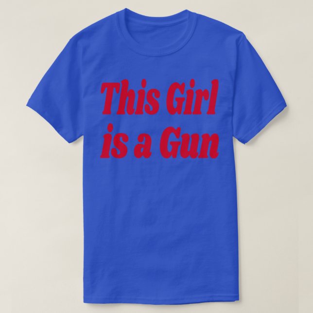 Camiseta Divertido Esta Garota É Uma Arma (Frente do Design)